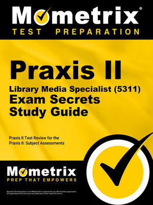 cover image of Praxis II Library Media Specialist (5311) Exam Secrets Study Guide